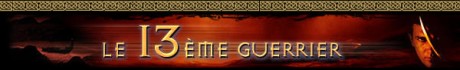 Le 13&egrave;me guerrier