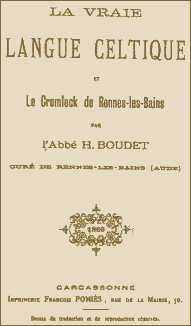 �La Vraie Langue Celtique�, de l'abb&eacute; Boudet